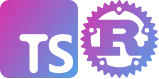 TypeScript + Rust